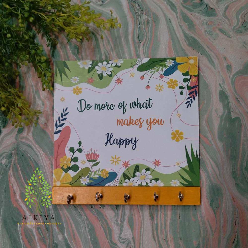 Key Holder - Do More Of What Makes You Happy