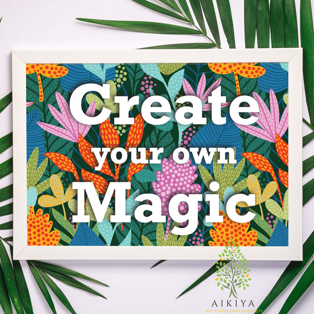 Create Your Own Magic (9 X 7)